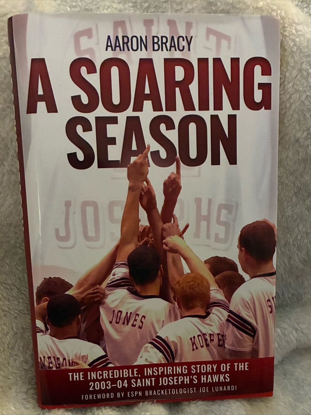 NEW A Soaring Season by Aaron Bracy Hardcover. Story of 2003/4 St. Joseph Hawks.